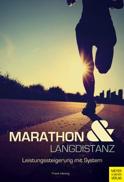 Marathon und Langdistanz von Hennig,  Frank