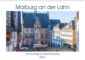 Marburg an der Lahn (Wandkalender 2021 DIN A2 quer) von Wagner,  Hanna