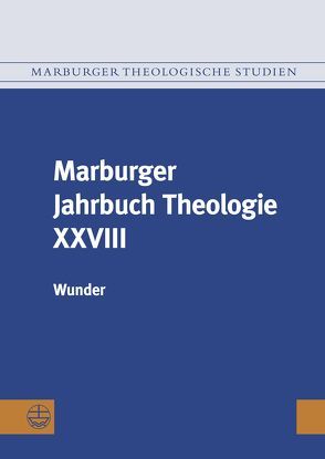 Marburger Jahrbuch Theologie XXVIII von Gräb-Schmidt,  Elisabeth, Preul,  Reiner