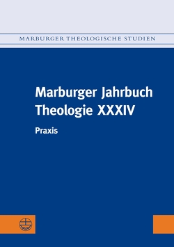 Marburger Jahrbuch Theologie XXXIV von Gräb-Schmidt,  Elisabeth, Kumlehn,  Martina