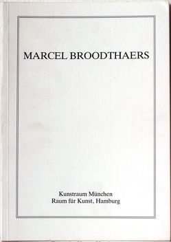 Marcel Broodthaers von Horn,  Luise, Zwirner,  Dorothea