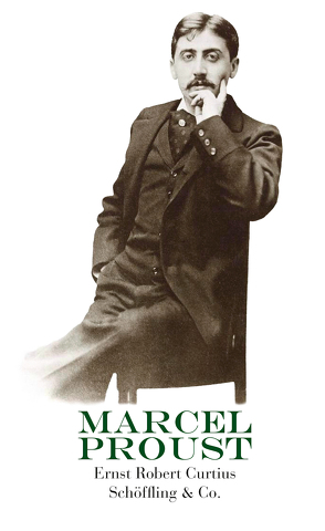 Marcel Proust von Curtius,  Ernst Robert, Kleeberg,  Michael