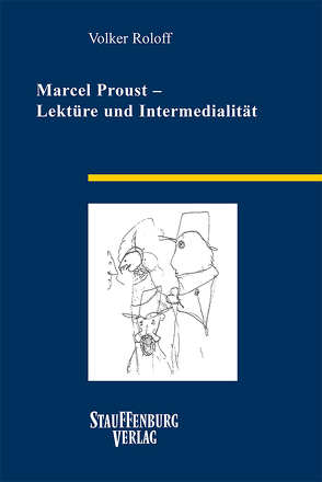 Marcel Proust – Lektüre und Intermedialität von Roloff,  Volker