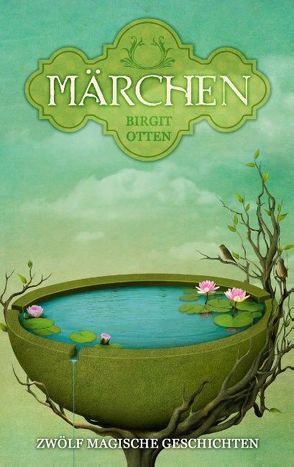 Märchen von Otten,  Birgit