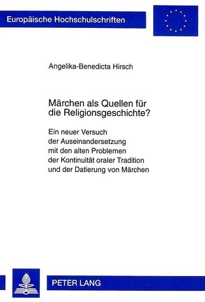 Märchen als Quellen für die Religionsgeschichte? von Hirsch,  Angelika-Benedicta