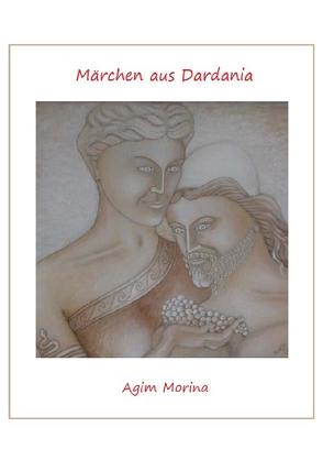 Märchen aus Dardania von Morina,  Agim