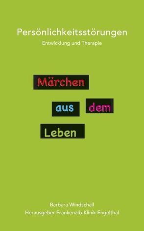 Märchen aus dem Leben von Moser,  Christian, Windschall,  Barbara