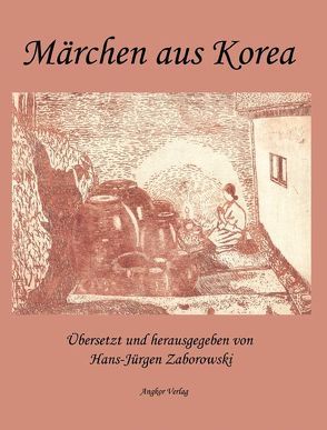 Märchen aus Korea von Zaborowski,  Hans J