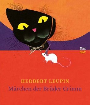 Märchen der Brüder Grimm von Geisel,  Sieglinde, Grimm Brüder, Leupin,  Herbert