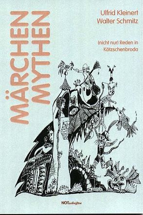 Märchen & Mythen von Kleinert,  Ulfrid, Schmitz,  Walter