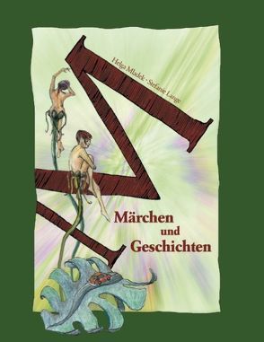 Märchen und Geschichten von Lange,  Stefanie, Mladek,  Helga