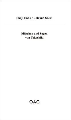 Märchen und Sagen von Tokashiki von Endo,  Shoji, Saeki,  Rotraud