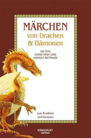 Märchen von Drachen und Dämonen von Früh,  Sigrid, Reitmaier,  Hariolf