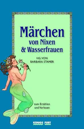 Märchen von Nixen und Wasserfrauen von Stamer,  Barbara