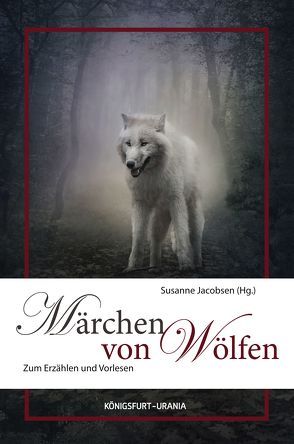 Märchen von Wölfen von Jacobsen,  Ingrid