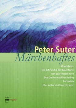 Märchenhaftes von Suter,  Peter