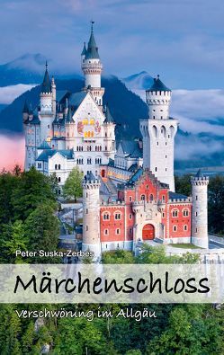 Märchenschloss von Suska-Zerbes,  Peter