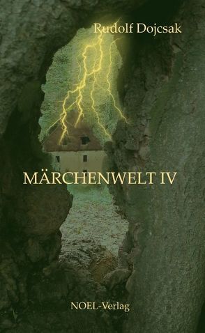 Märchenwelt IV von Dojcsak,  Rudolf, NOEL-Verlag