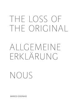 Marco Godinho – The loss of the original von Galerie im Traklhaus