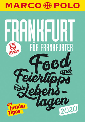 MARCO POLO Beste Stadt der Welt – Frankfurt 2020 MARCO POLO Cityguides) von Cichosch,  Katharina J., Kathe,  Sandra