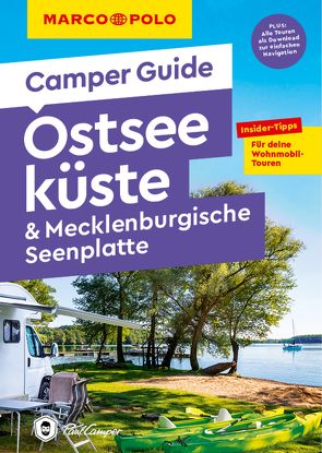 MARCO POLO Camper Guide Ostseeküste & Mecklenburgische Seenplatte von Mintelowsky,  Jessica, Paulun,  Carsten, Teuber,  Fabian, Zwicker,  Thomas