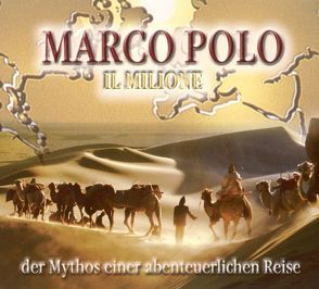 Marco Polo – Il Milione von Buczkowski,  Anja, Hoening,  Christian, Hoeppner,  Achim, Linke,  Werner, Offenberg,  Ulrich