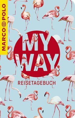 MARCO POLO My Way Reisetagebuch Flamingos von Christofori,  Ralf