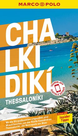 MARCO POLO Reiseführer Chalkidiki,Thessaloníki von Bötig,  Klaus