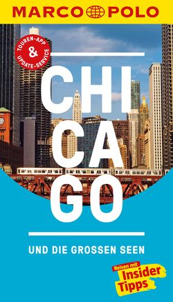 MARCO POLO Reiseführer Chicago und die großen Seen von Jeier,  Thomas