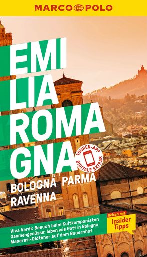 MARCO POLO Reiseführer Emilia-Romagna, Bologna, Parma, Ravenna von Dürr,  Bettina, Oberpriller,  Sabine