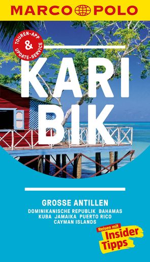 MARCO POLO Reiseführer Karibik, Große Antillen, Dominikanische Republik, Bahamas von Teuschl,  Karl, Tonollo,  Irmeli