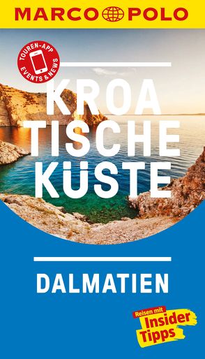 MARCO POLO Reiseführer Kroatische Küste Dalmatien von Cancar,  Nina, Schetar,  Daniela