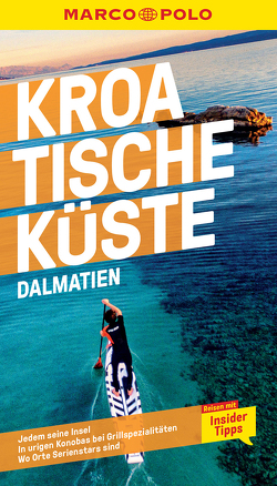 MARCO POLO Reiseführer Kroatische Küste Dalmatien von Cancar,  Nina, Schetar,  Daniela