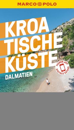 MARCO POLO Reiseführer Kroatische Küste Dalmatien von Cancar,  Nina, Koch,  Gorana, Schetar,  Daniela