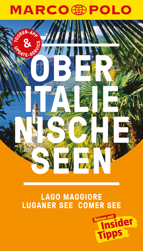 MARCO POLO Reiseführer Oberitalienische Seen, Lago Maggiore, Luganer See, Comer von Gisler,  Omar, Steiner,  Jürg