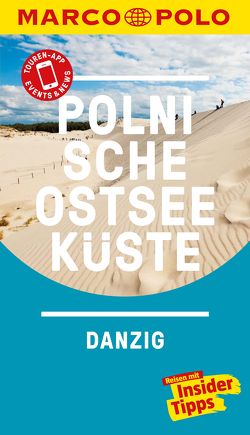 MARCO POLO Reiseführer Polnische Ostseeküste, Danzig von Gawin,  Izabella, Plath,  Thoralf