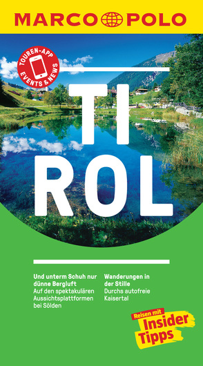 MARCO POLO Reiseführer Tirol von Lexer,  Andreas, Schwinghammer,  Uwe