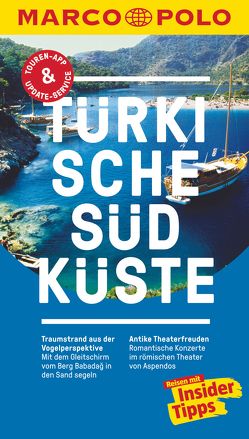 MARCO POLO Reiseführer Türkische Südküste von Gottschlich,  Jürgen, Zaptcioglu-Gottschlich,  Dilek