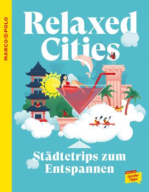 MARCO POLO Trendguide Relaxed Cities von Schader,  Juliane