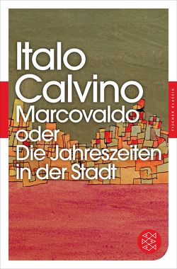 Marcovaldo oder Die Jahreszeiten in der Stadt von Calvino,  Italo, Erné,  Nino, Riedt,  Heinz, Rymarowicz,  Caesar