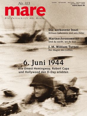 mare – Die Zeitschrift der Meere / No. 103 / D-Day von Gelpke,  Nikolaus