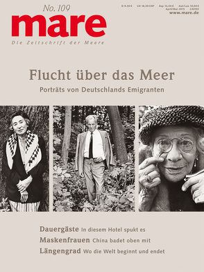 mare – Die Zeitschrift der Meere / No. 109 / Flucht über das Meer von Gelpke,  Nikolaus