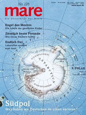 mare – Die Zeitschrift der Meere / No. 126 / Südpol von Gelpke,  Nikolaus