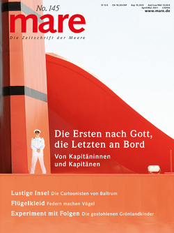 mare – Die Zeitschrift der Meere / No. 145 / Von Kapitäninnen und Kapitänen von Gelpke,  Nikolaus