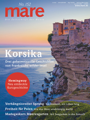 mare – Die Zeitschrift der Meere / No. 152 / Korsika von Gelpke,  Nikolaus