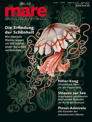 mare – Die Zeitschrift der Meere / No. 68 / Schönheit Haeckel von Gelpke,  Nikolaus