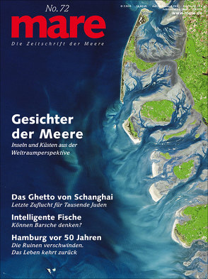 mare – Die Zeitschrift der Meere / No. 72 / Gesichter der Meere von Gelpke,  Nikolaus