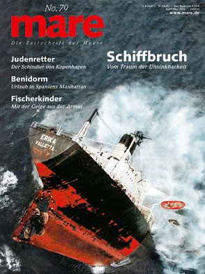 mare – die Zeitschrift der Meere / No. 79 / Schiffbruch von Gelpke,  Nikolaus