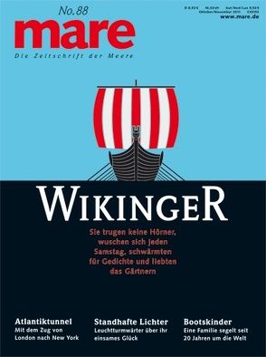 mare – Die Zeitschrift der Meere / No. 88 / Wikinger von Nikolaus Gelpke