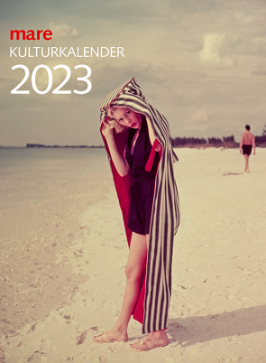 mare Kulturkalender 2023 von Gelpke,  Nikolaus